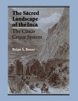 front cover of The Sacred Landscape of the Inca