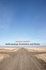 front cover of Anthropology, Economics, and Choice