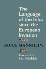 front cover of The Language of the Inka since the European Invasion