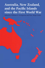 front cover of Australia, New Zealand, and the Pacific Islands since the First World War