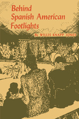 front cover of Behind Spanish American Footlights