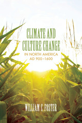 front cover of Climate and Culture Change in North America AD 900–1600