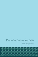 front cover of Kant and the Southern New Critics