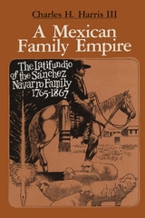 front cover of A Mexican Family Empire