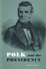 front cover of Polk and the Presidency