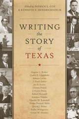 front cover of Writing the Story of Texas