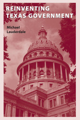front cover of Reinventing Texas Government