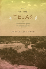 front cover of Land of the Tejas
