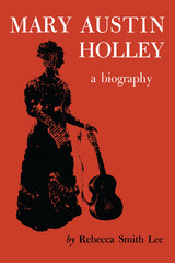 front cover of Mary Austin Holley