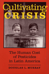 front cover of Cultivating Crisis