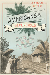 front cover of Americans in the Treasure House