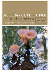 Ascomycete Fungi of North America