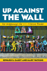 front cover of Up Against the Wall
