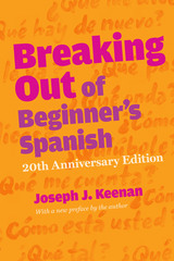 front cover of Breaking Out of Beginner's Spanish