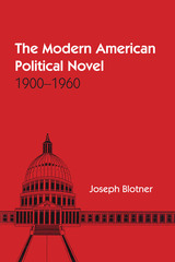 front cover of The Modern American Political Novel