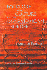 front cover of Folklore and Culture on the Texas-Mexican Border