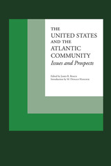 front cover of The United States and the Atlantic Community