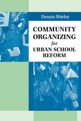 front cover of Community Organizing for Urban School Reform