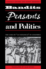 front cover of Bandits, Peasants, and Politics