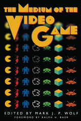 front cover of The Medium of the Video Game