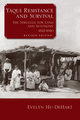 front cover of Yaqui Resistance and Survival