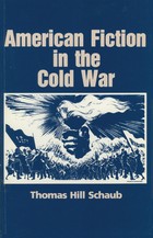 front cover of American Fiction in the Cold War