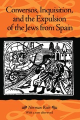 front cover of Conversos, Inquisition, and the Expulsion of the Jews from Spain