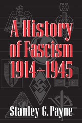 front cover of A History of Fascism, 1914–1945