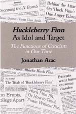 front cover of Huckleberry Finn as Idol and Target