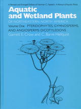 front cover of Aquatic and Wetland Plants of Northeastern North America, Volume I