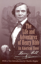 front cover of The Life and Adventures of Henry Bibb