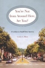 front cover of You're Not from Around Here, Are You?