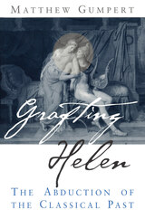 front cover of Grafting Helen