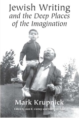 front cover of Jewish Writing and the Deep Places of the Imagination