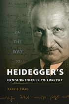 front cover of On the Way to Heidegger’s Contributions to Philosophy 