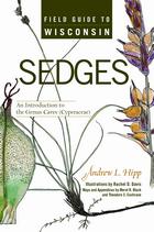 front cover of Field Guide to Wisconsin Sedges