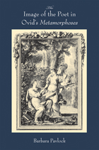 front cover of The Image of the Poet in Ovid’s Metamorphoses