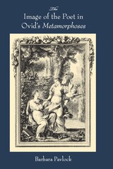 front cover of The Image of the Poet in Ovid’s Metamorphoses