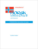 front cover of Arbeidsbok til Norsk, nordmenn og Norge 2, Antologi