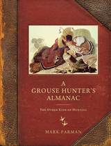 front cover of A Grouse Hunter’s Almanac