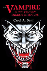 front cover of The Vampire in Nineteenth Century English Literature