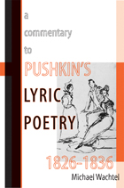 front cover of A Commentary to Pushkin’s Lyric Poetry, 1826–1836