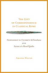 front cover of The Gift of Correspondence in Classical Rome