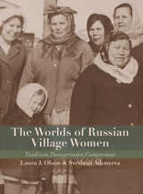 front cover of The Worlds of Russian Village Women