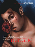 front cover of Autobiography of My Hungers