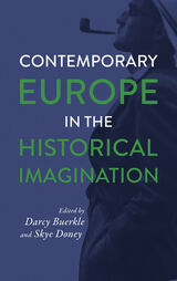 front cover of Contemporary Europe in the Historical Imagination
