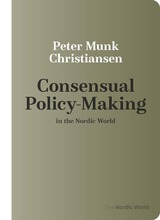 front cover of Consensual Policy-making in the Nordic World