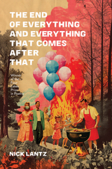 front cover of The End of Everything and Everything That Comes after That