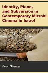 front cover of Identity, Place, and Subversion in Contemporary Mizrahi Cinema in Israel