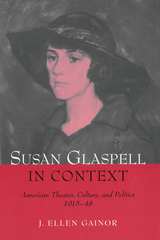 Susan Glaspell in Context